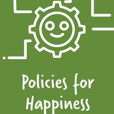 Policies for Hapiness (Politiques de bonheur)... - Maria Portugal-World View 